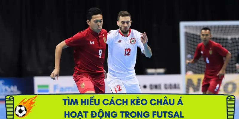 bong-da-futsal-keo-chau-a